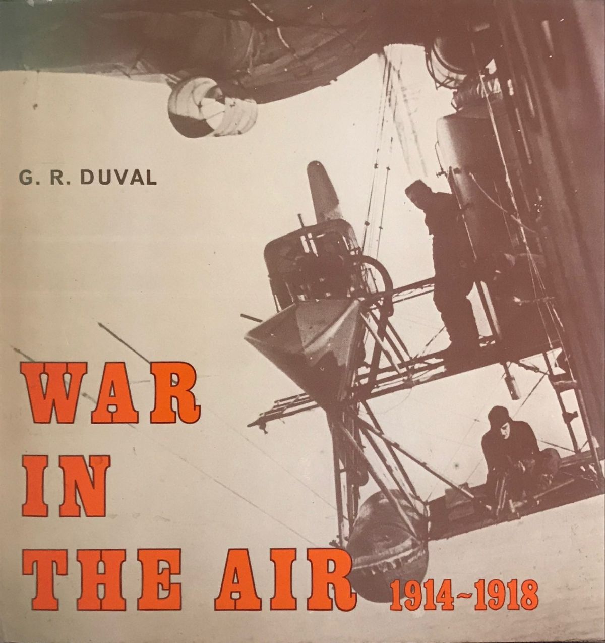 WAR IN THE AIR 1914-1918: A Pictorial Survey