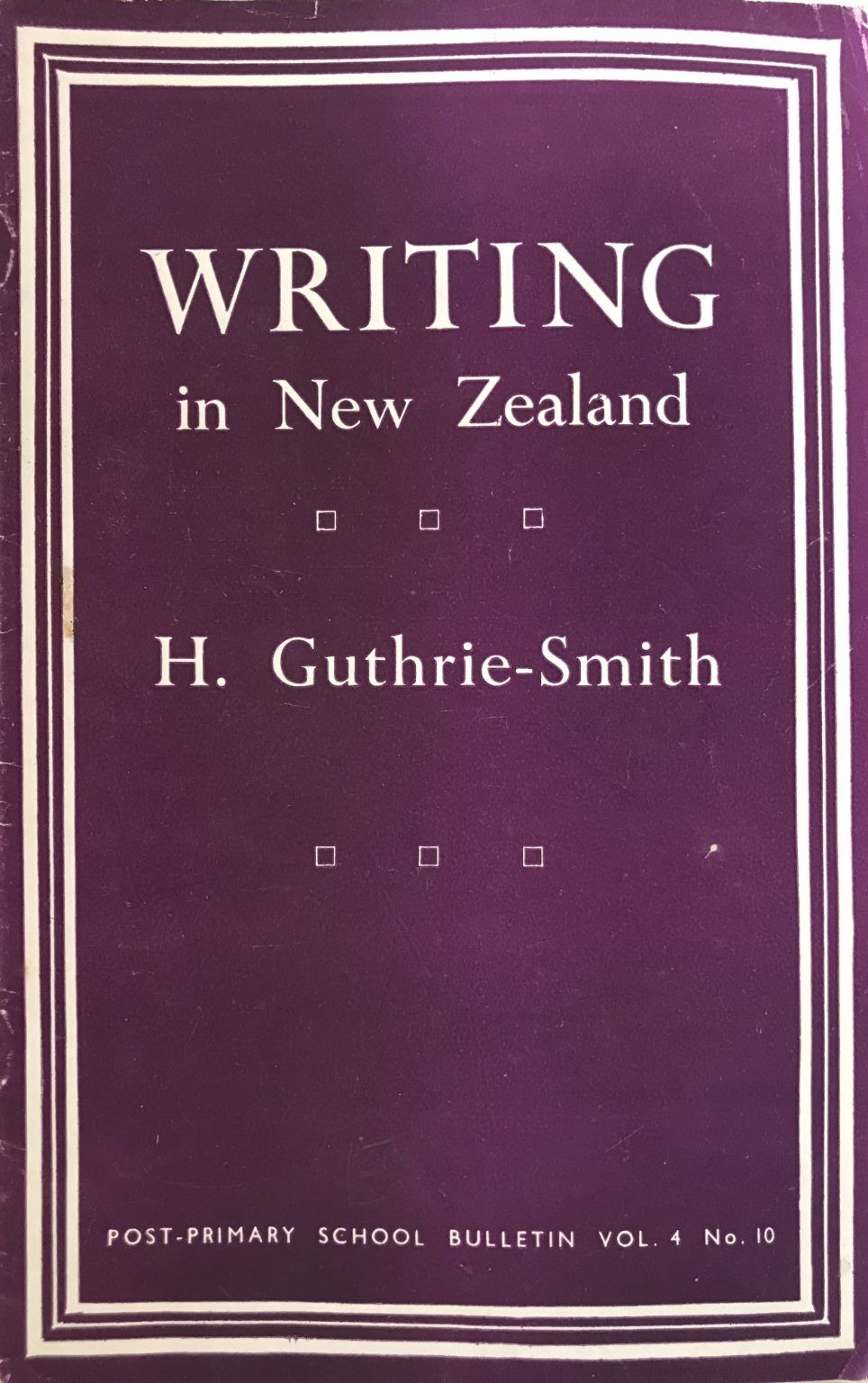WRITING IN NEW ZEALAND: H. Guthrie-Smith 1861-1940