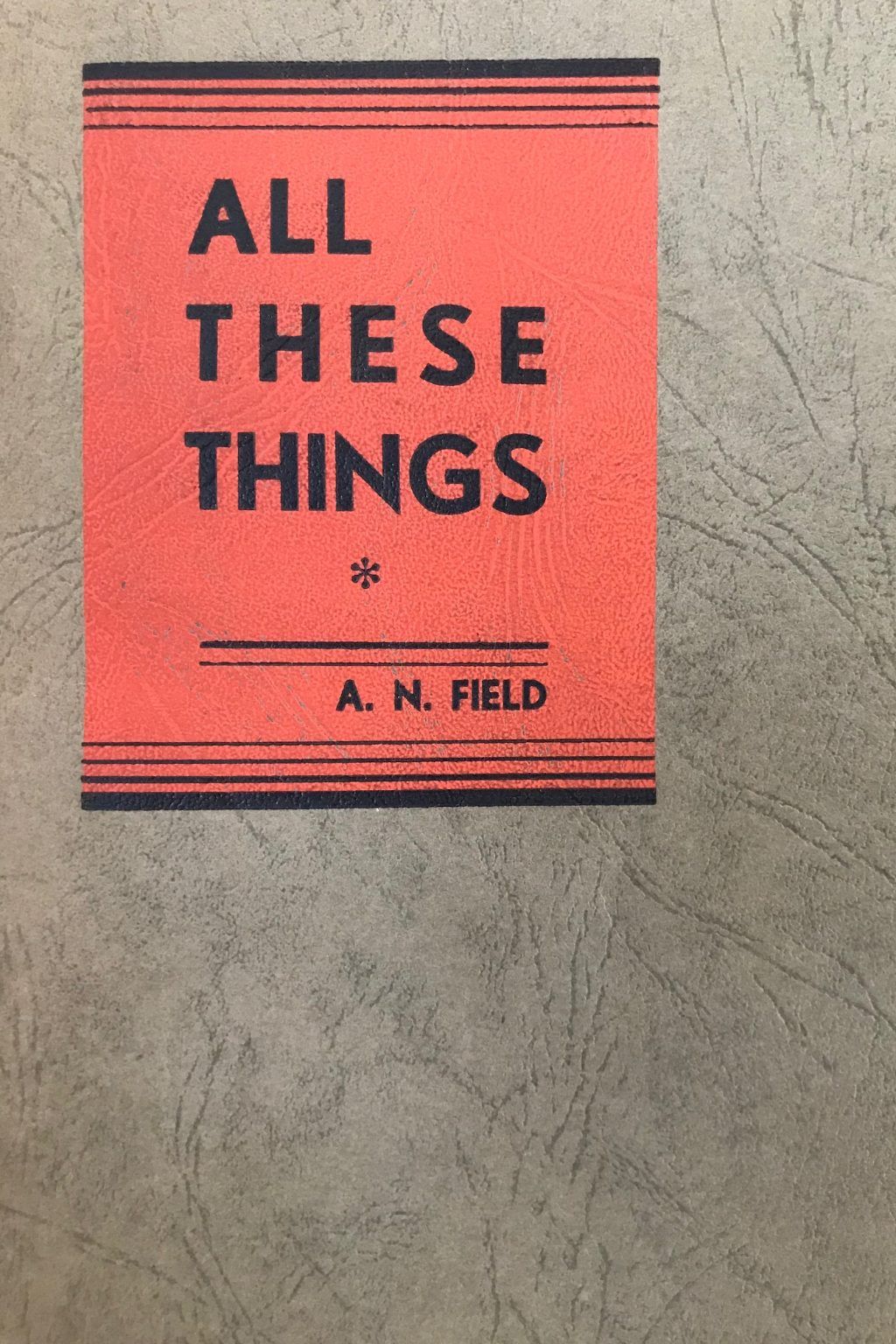 ALL THESE THINGS: Volume 1