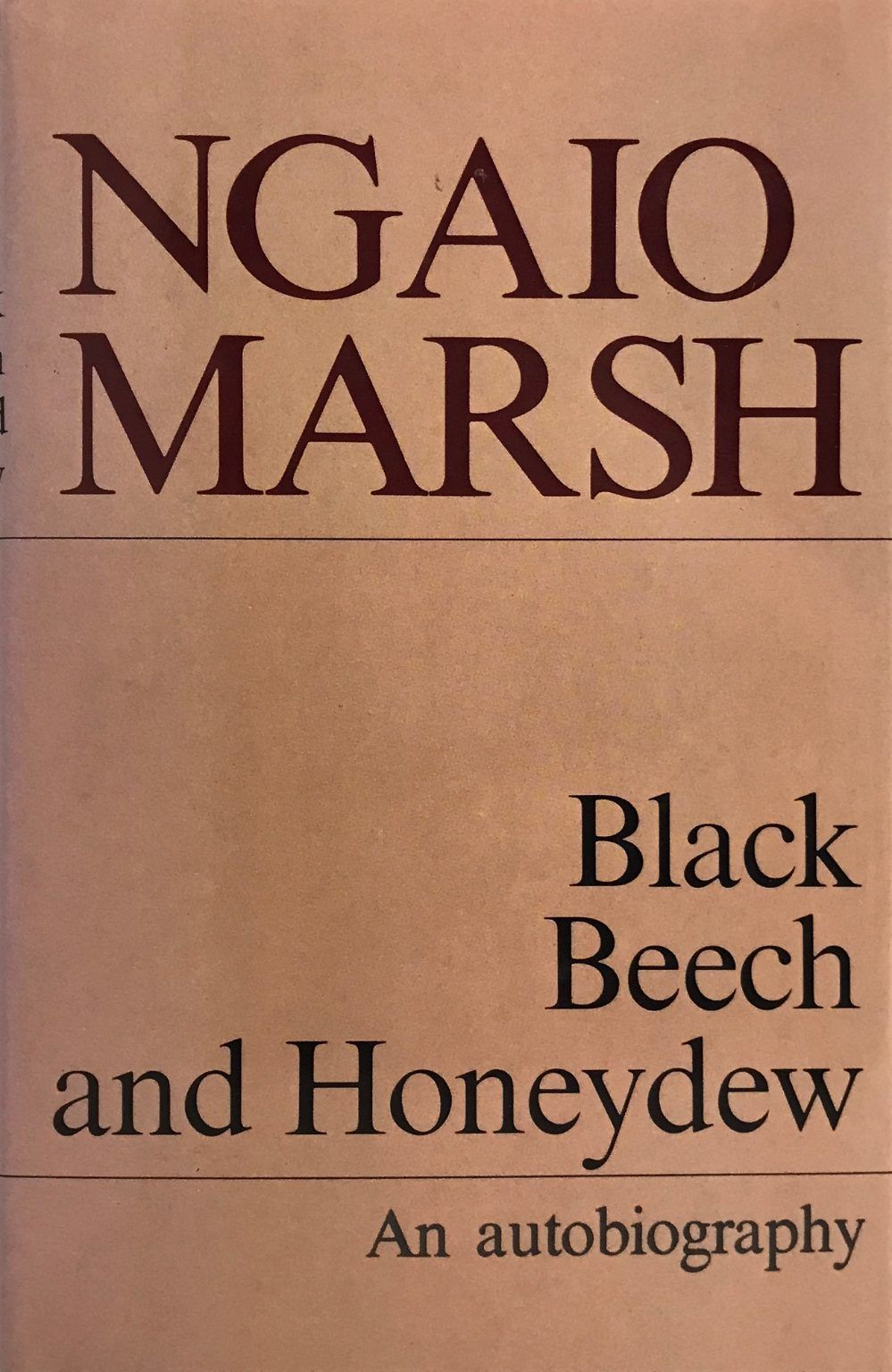 BLACK BEECH AND HONEYDEW: An Autobiography Ngaio Marsh