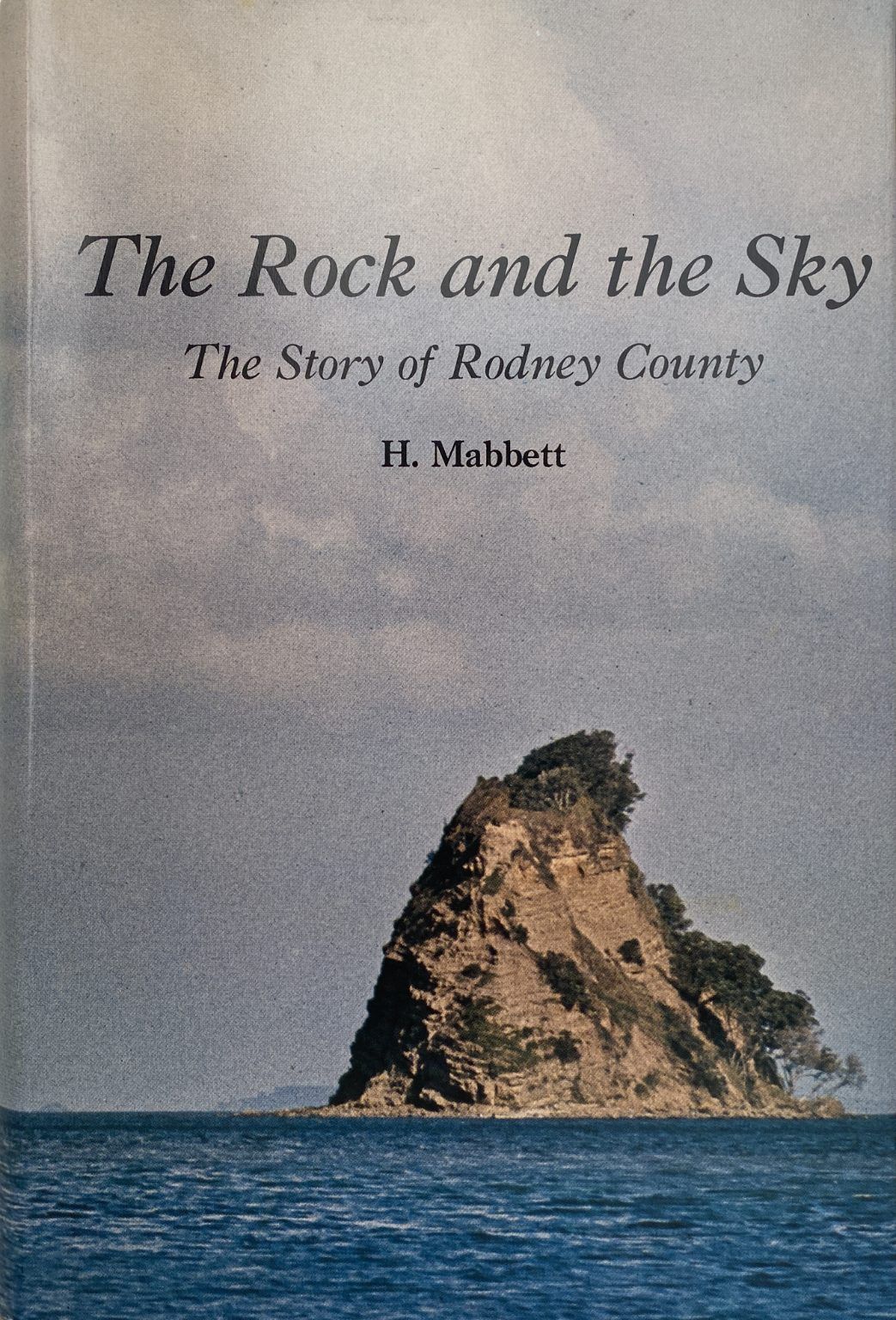 THE ROCK AND THE SKY: The Story of Rodney County