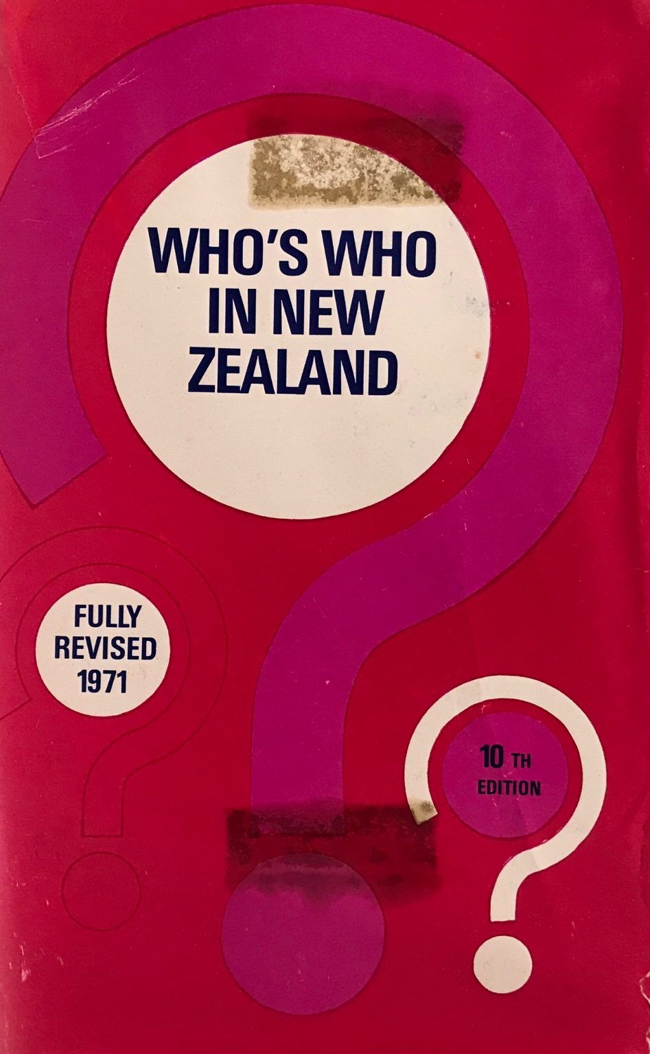 WHO'S WHO IN NEW ZEALAND: 10th edition 1971