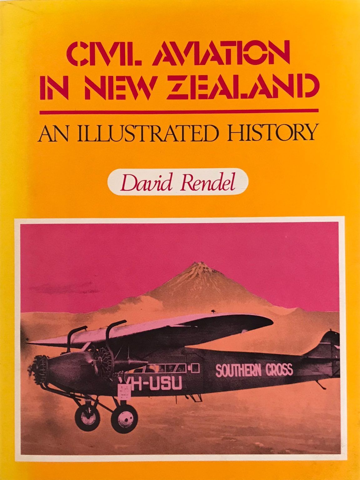 CIVIL AVIATION IN NEW ZEALAND: An Illustrated History