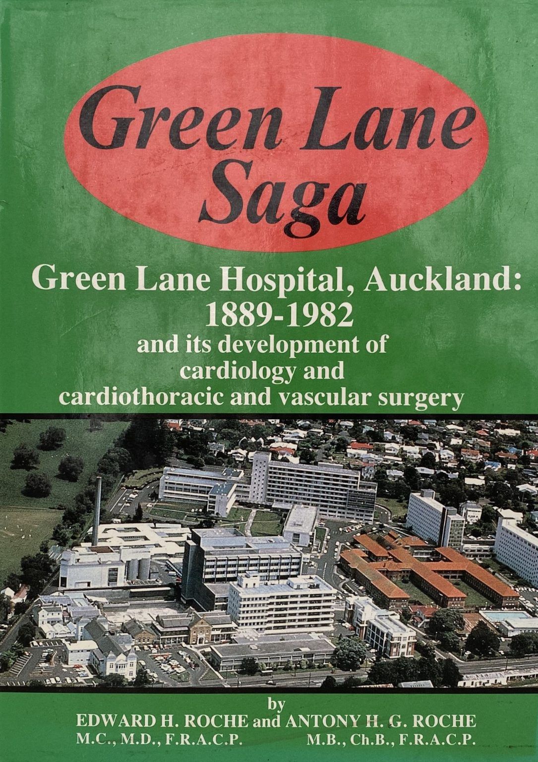 GREEN LANE SAGA : Green Lane Hospital 1889-1982