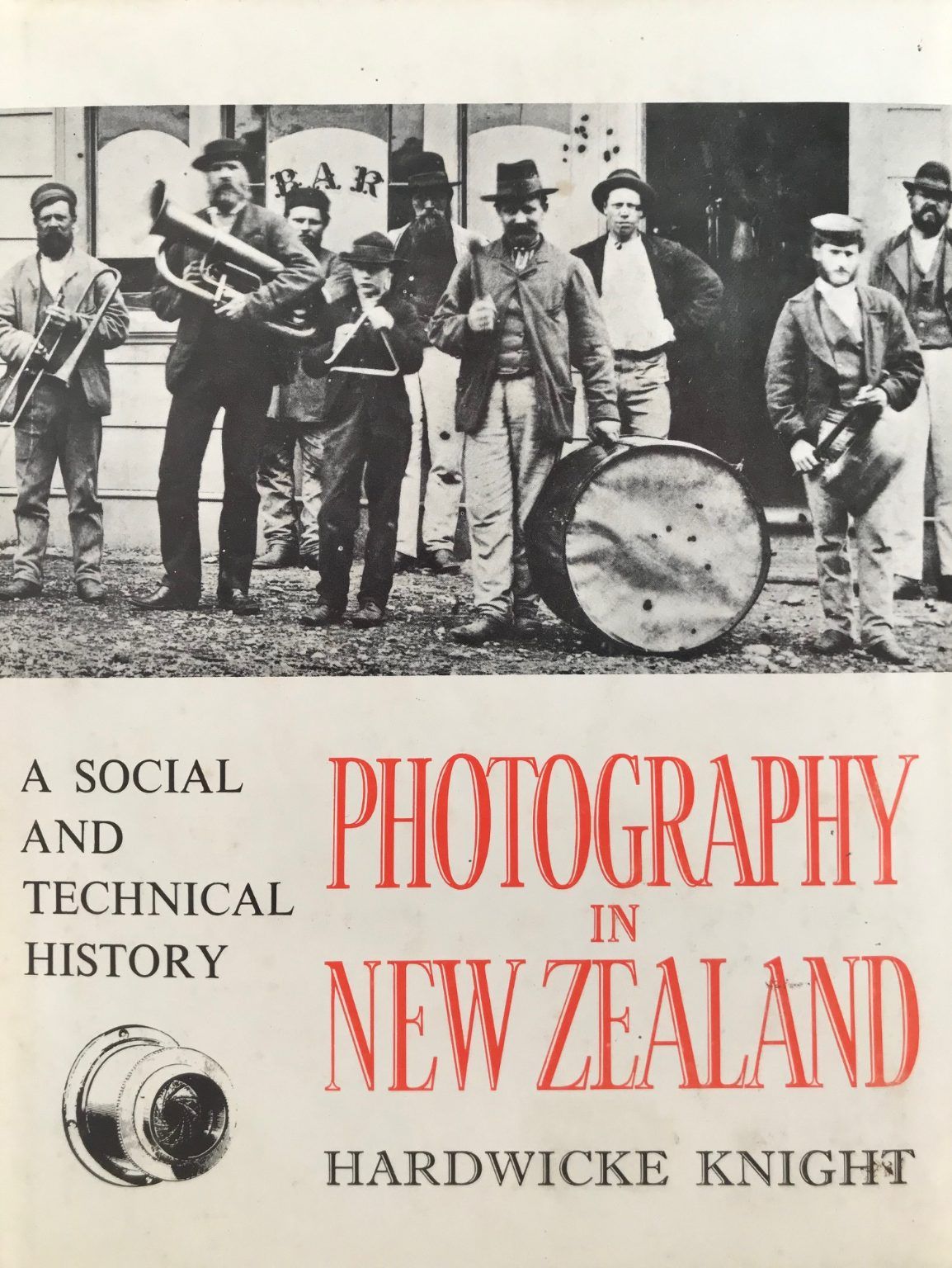 PHOTOGRAPHY IN NEW ZEALAND: A Social and Technical History