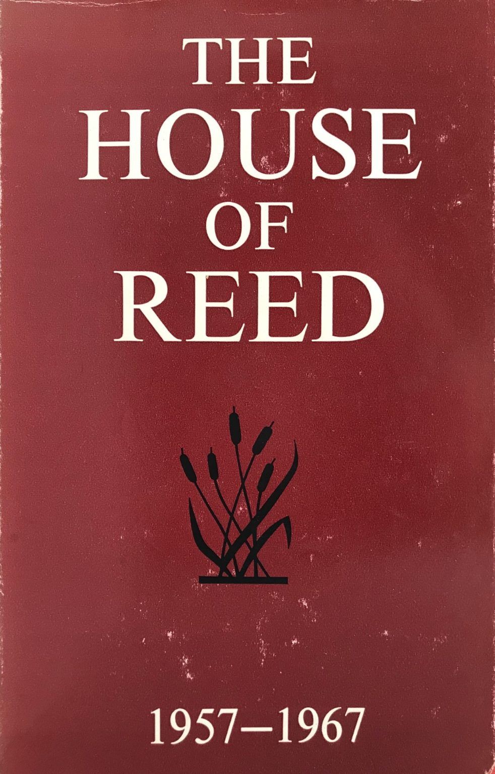 THE HOUSE OF REED 1957 - 1967