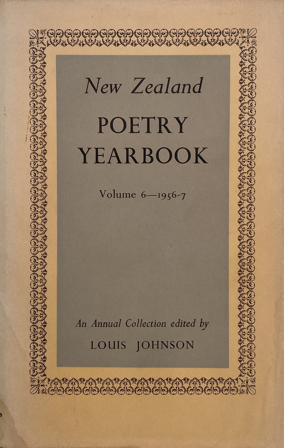 NEW ZEALAND POETRY YEARBOOK: Volume 6, 1956 - 1957