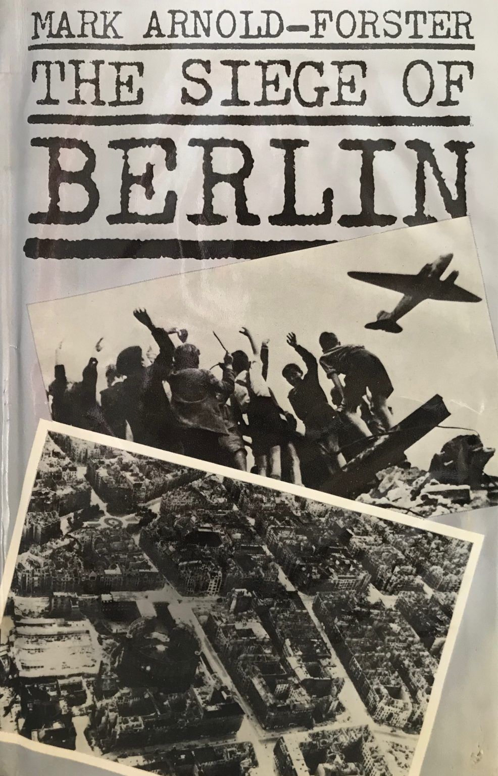 THE SIEGE OF BERLIN