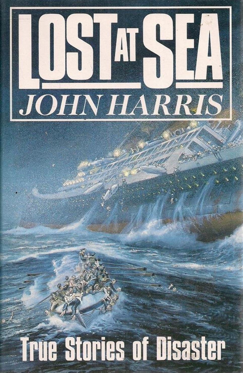 LOST AT SEA: True Stories of Disaster