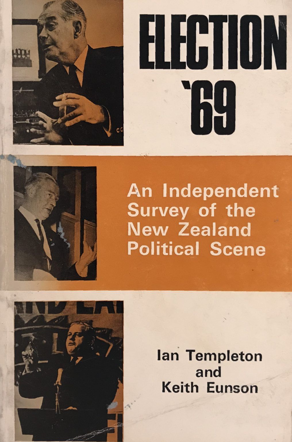 ELECTION ‘69: An Independent Survey of the New Zealand Political Scene