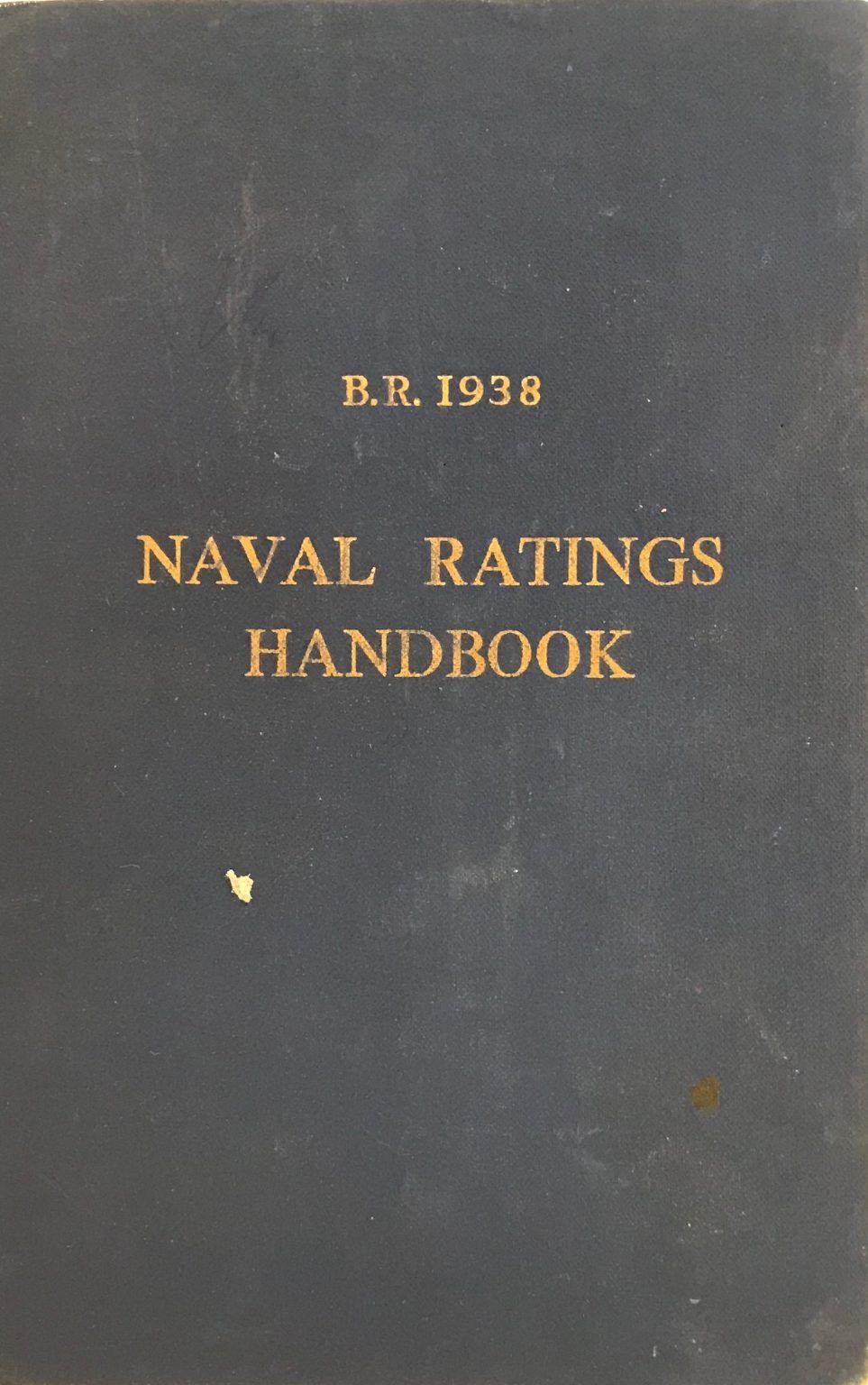 B.R. 1938 NAVAL RATINGS HANDBOOK