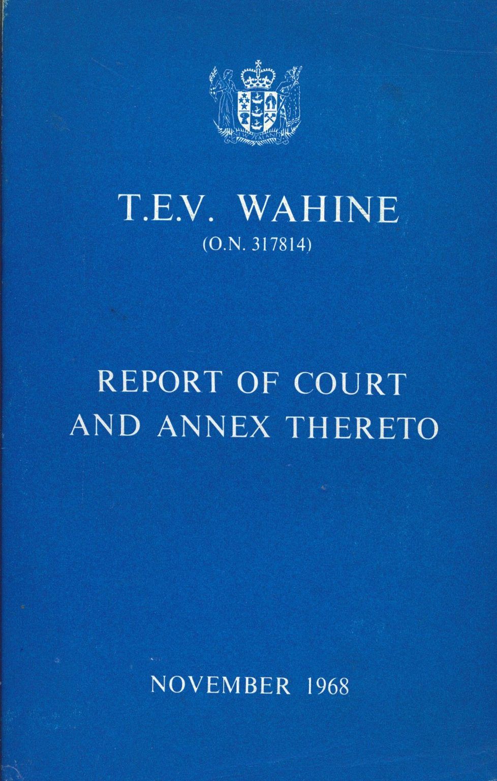 T.E.V. WAHINE (O.N. 317814): Report of Court and Annex Thereto