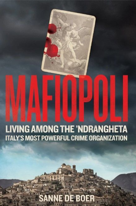 MAFIOPOLI: Living Among the ’Ndrangheta