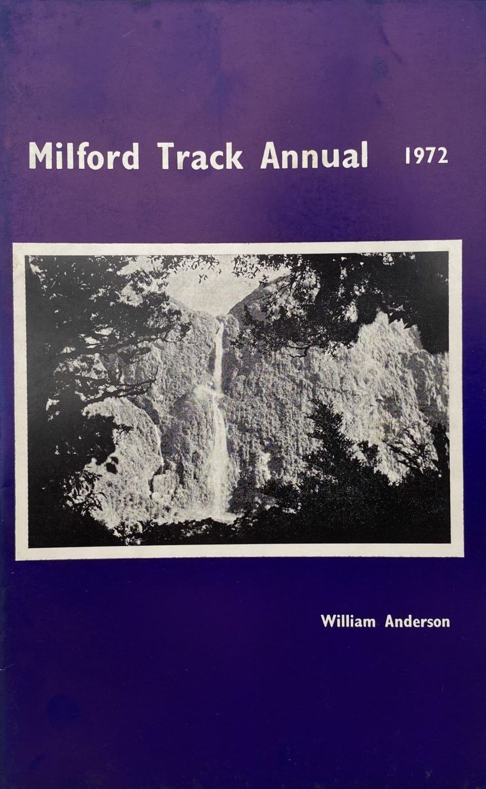 MILFORD TRACK ANNUAL: Supplement to Milford Trails