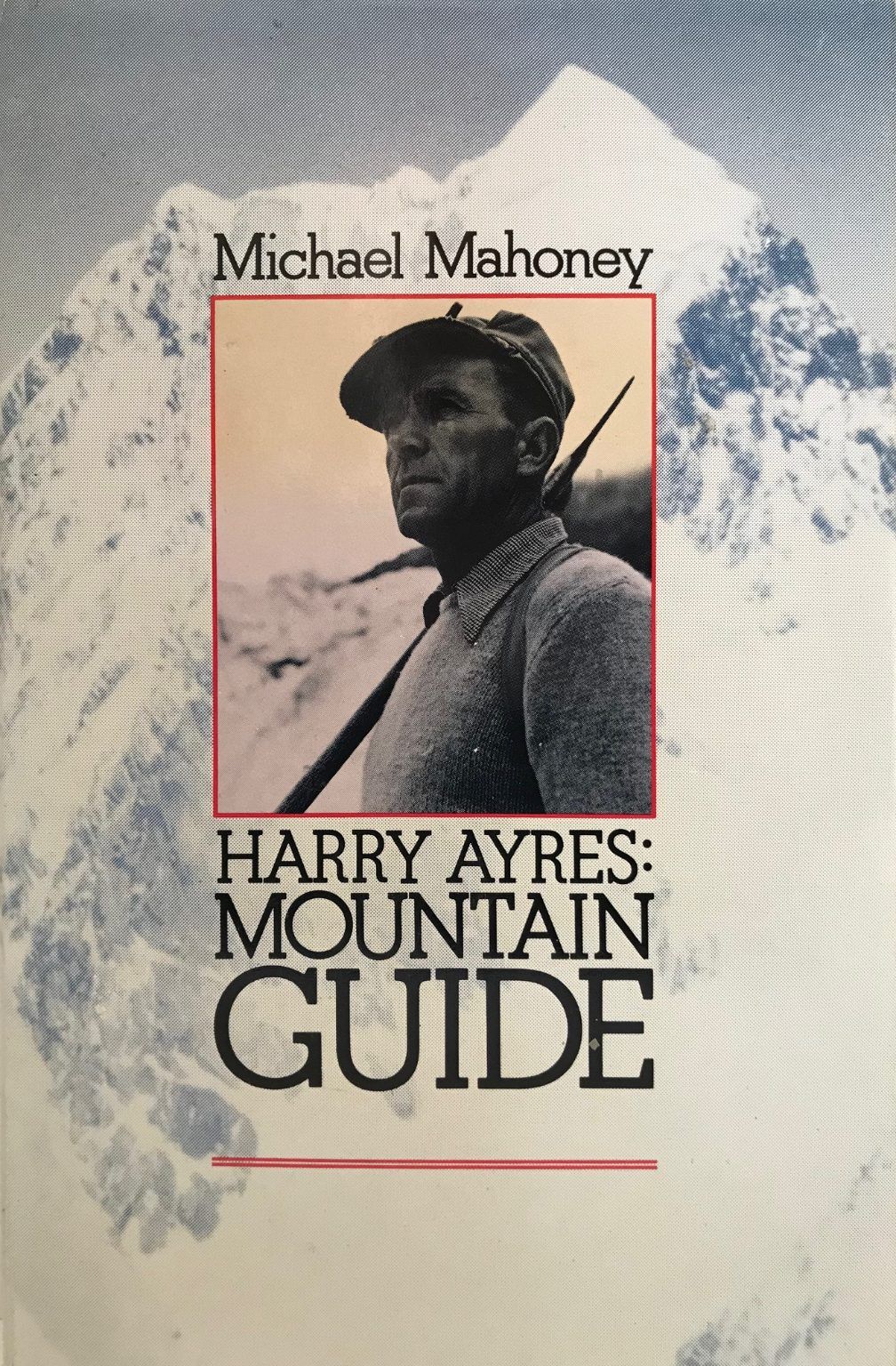 HARRY AYRES: Mountain Guide