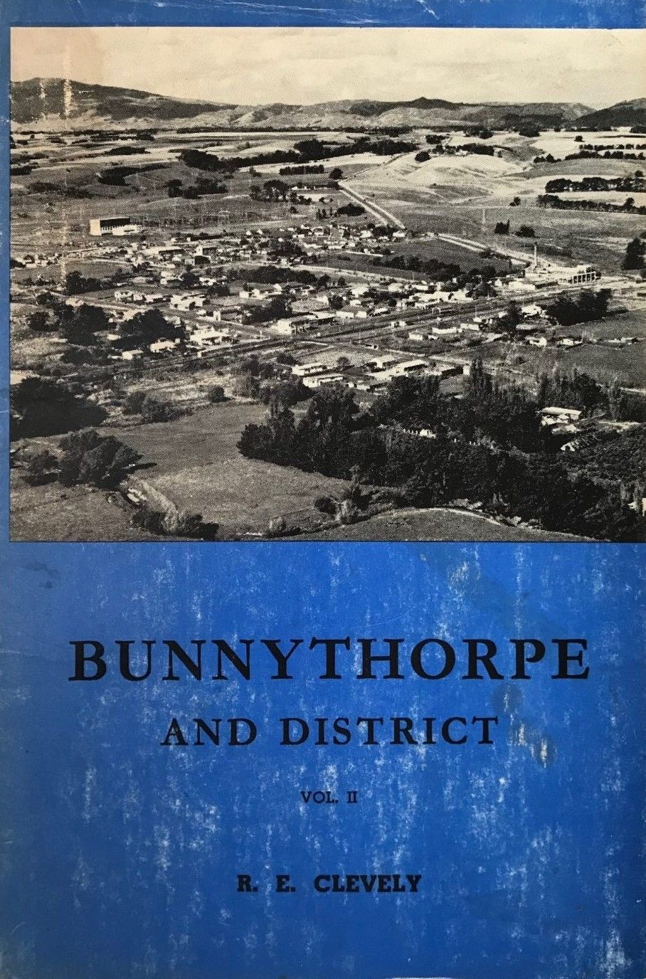 BUNNYTHORPE AND DISTRICT: Vol. II 1952-1975