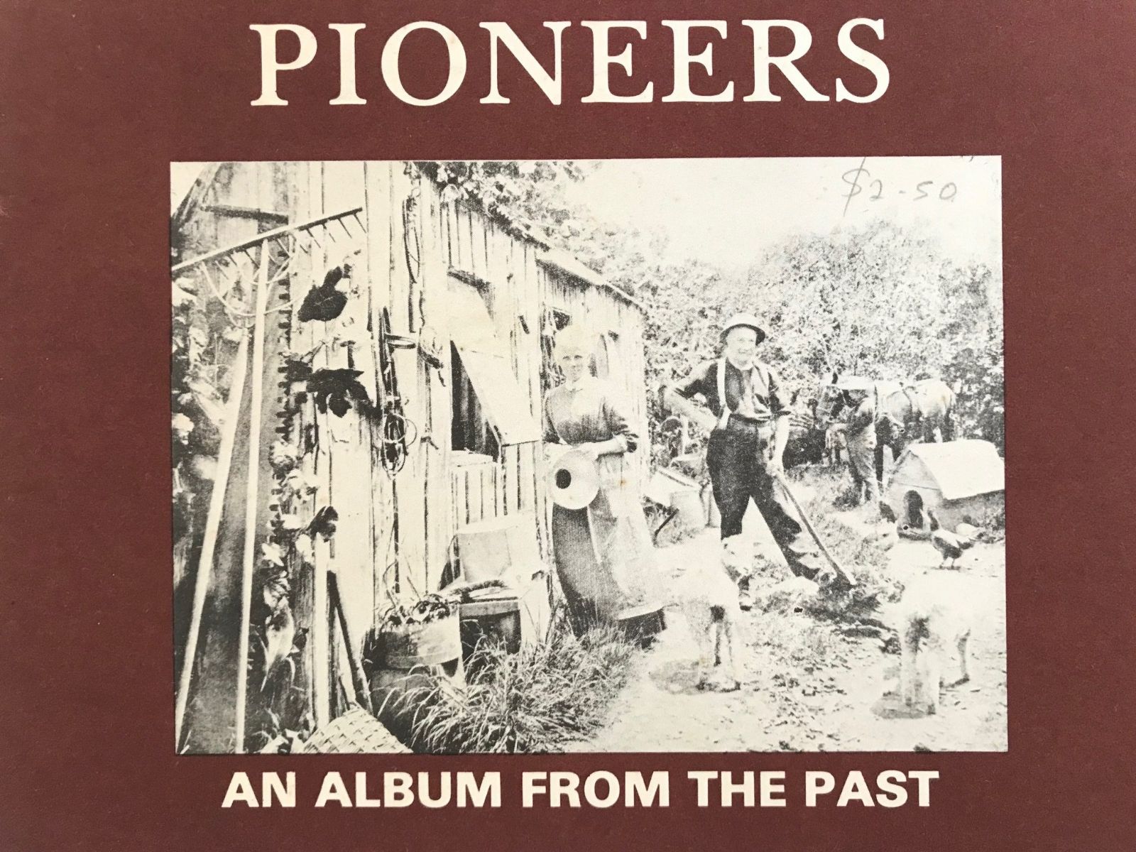 PIONEERS: An Album From The Past