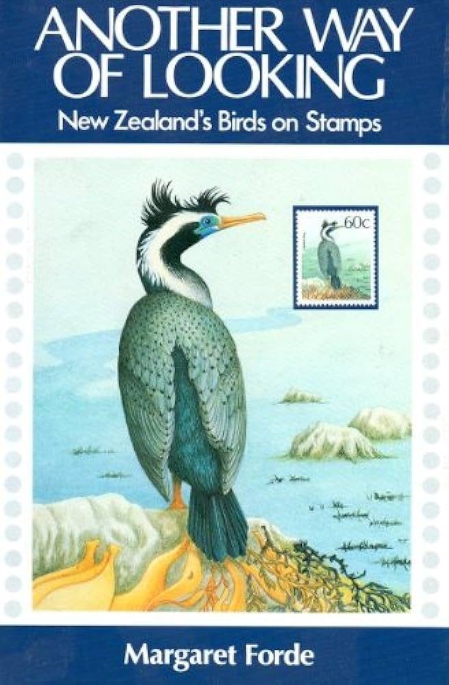 ANOTHER WAY OF LOOKING: New Zealand's Birds on Stamps