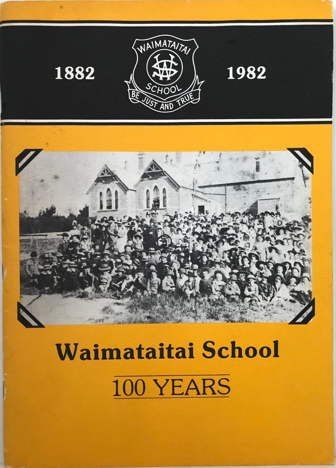 WAIMATAITAI SCHOOL 100 YEARS 1882-1982